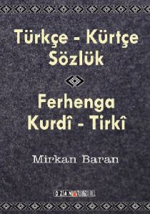 Kürtçe Türkçe Sözlük Ferhanga Kurdi Turki                                                                                                                                                                                                                      