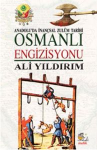 Osmanlı Engizisyonu                                                                                                                                                                                                                                            