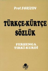 Türkçe - Kürtçe Sözlük                                                                                                                                                                                                                                         