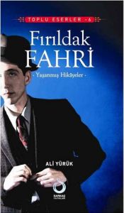 Fırıldak Fahri                                                                                                                                                                                                                                                 