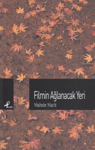 Filmin Ağlanacak Yeri                                                                                                                                                                                                                                          