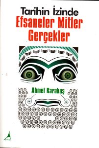 Tarihin İzinde - Efsaneler Mitler Gerçekler                                                                                                                                                                                                                    