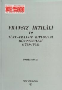 Fransız İhtilali ve Türk - Fransız Diplomasi Münas                                                                                                                                                                                                             