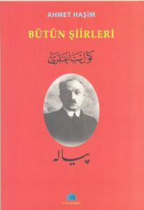 Ahmet Haşim - Bütün Şiirleri                                                                                                                                                                                                                                   