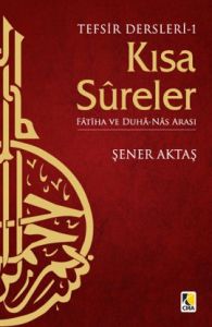 Tefsir Dersleri 1: Kısa Sureler                                                                                                                                                                                                                                