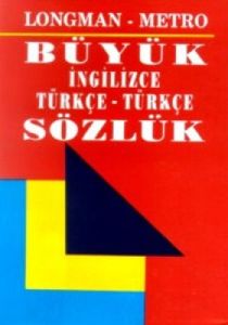 Longman - Metro Büyük İngilizce Türkçe - Türkçe Sö                                                                                                                                                                                                             