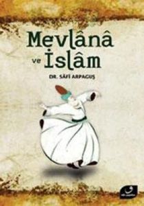 Mevlana ve İslam                                                                                                                                                                                                                                               