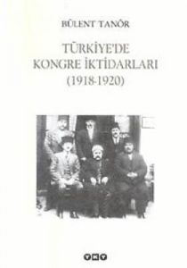 Türkiye’de Kongre İktidarları                                                                                                                                                                                                                                  