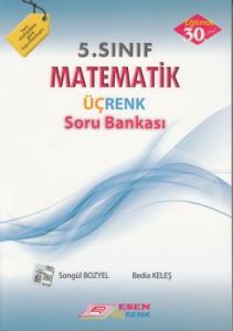 Üçrenk 5. Sınıf Matematik Üçrenk Soru Bankası                                                                                                                                                                                                                  