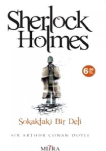 Sherlock Holmes - Sokaktaki Bir Deli                                                                                                                                                                                                                           