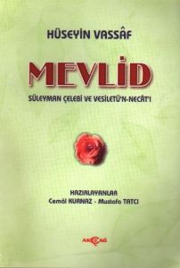 Mevlid  Süleyman Çelebi ve Vesiletü’n Necat’ı                                                                                                                                                                                                                  