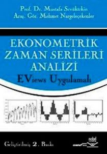 Ekonometrik Zaman Serileri Analizi - EViews Uygula                                                                                                                                                                                                             