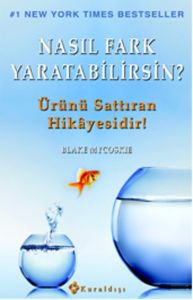 Nasıl Fark Yaratabilirsin?                                                                                                                                                                                                                                     