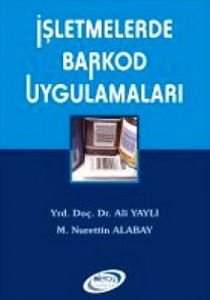 İşletmelerde Barkod Uygulamaları                                                                                                                                                                                                                               