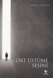 Ört Üstüme Sesini                                                                                                                                                                                                                                              