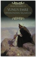 Yunus Emre Divanı'ndan Seçmeler                                                                                                                                                                                                                                