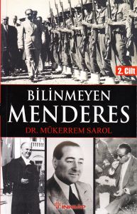 Bilinmeyen Menderes 2 . Cilt                                                                                                                                                                                                                                   