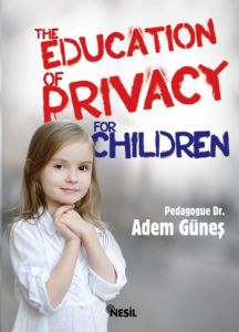 The Education Of Privacy For Children                                                                                                                                                                                                                          