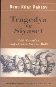 Tragedya ve Siyaset                                                                                                                                                                                                                                            