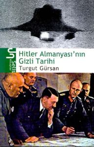 Hitler Almanyası’nın Gizli Tarihi                                                                                                                                                                                                                              