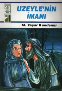 Uzeyle’nin İmanı                                                                                                                                                                                                                                               