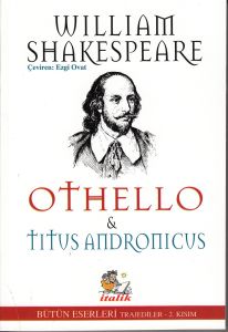 Othello ve Titus Andronicus                                                                                                                                                                                                                                    