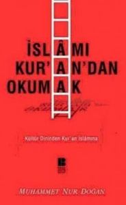 İslamı Kur’an’dan Okumak                                                                                                                                                                                                                                       