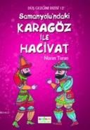 Samanyolu’ndaki Karagöz İle Hacivat                                                                                                                                                                                                                            