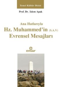 Ana Hatlarıyla Hz. Muhammed’in (S.A.V) Evrensel Me                                                                                                                                                                                                             