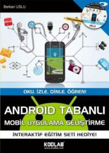 Android Tabanlı Mobil Uygulama Geliştirme                                                                                                                                                                                                                      