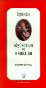 Düşünceler ve Sohbetler Epiktetos                                                                                                                                                                                                                              