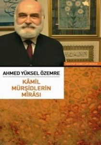 Kamil Mürşidlerin Mirası                                                                                                                                                                                                                                       