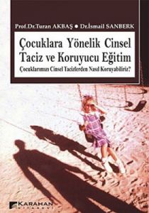 Çocuklara Yönelik Cinsel Taciz ve Koruyucu Eğitim                                                                                                                                                                                                              