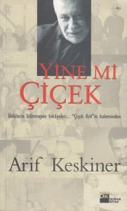 Yine Mi Çiçek                                                                                                                                                                                                                                                  