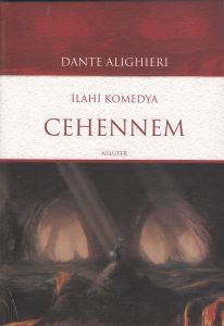 İlahi Komedya- Cehennem                                                                                                                                                                                                                                        