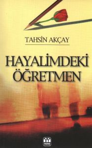 Hayalimdeki Öğretmen                                                                                                                                                                                                                                           