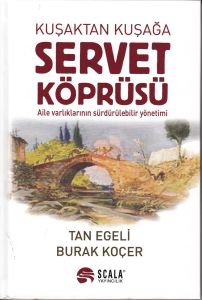 Kuşaktan Kuşağa Servet Köprüsü                                                                                                                                                                                                                                 