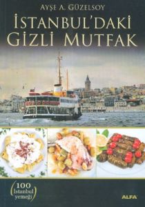 İstanbul’daki Gizli Mutfak                                                                                                                                                                                                                                     