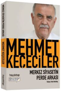 Merkez Siyasetin Perde Arkası                                                                                                                                                                                                                                  