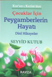 Kur’an-ı Kerim’den Çocuklar İçin Peygamberlerin H                                                                                                                                                                                                              