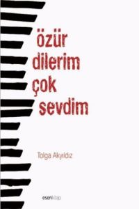 Özür Dilerim Çok Sevdim                                                                                                                                                                                                                                        