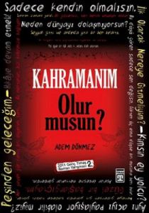 Kahramanım Olur musun?                                                                                                                                                                                                                                         