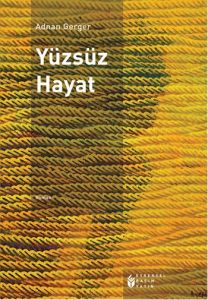 Yüzsüz Hayat                                                                                                                                                                                                                                                   