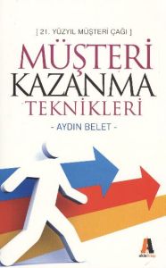 Müşteri Kazanma Teknikleri                                                                                                                                                                                                                                     