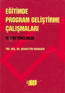 Eğitimde Program Geliştirme Çalışmaları                                                                                                                                                                                                                        