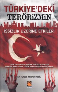 Türkiye’deki Terörizmin İşsizlik Üzerine Etkileri                                                                                                                                                                                                              