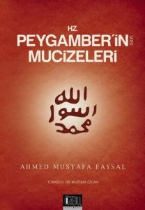 Hz. Peygamber’in (s.a.v.) Mucizeleri                                                                                                                                                                                                                           