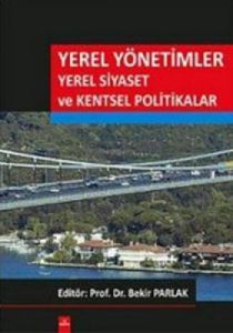 Yerel Yönetimler Yerel Siyaset ve Kentsel Politika                                                                                                                                                                                                             