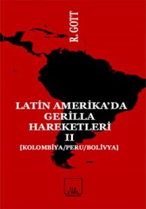 Latin-Amerika’da Gerilla Hareketleri 2                                                                                                                                                                                                                         