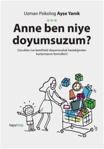 Anne Ben Niye Doyumsuzum?                                                                                                                                                                                                                                      